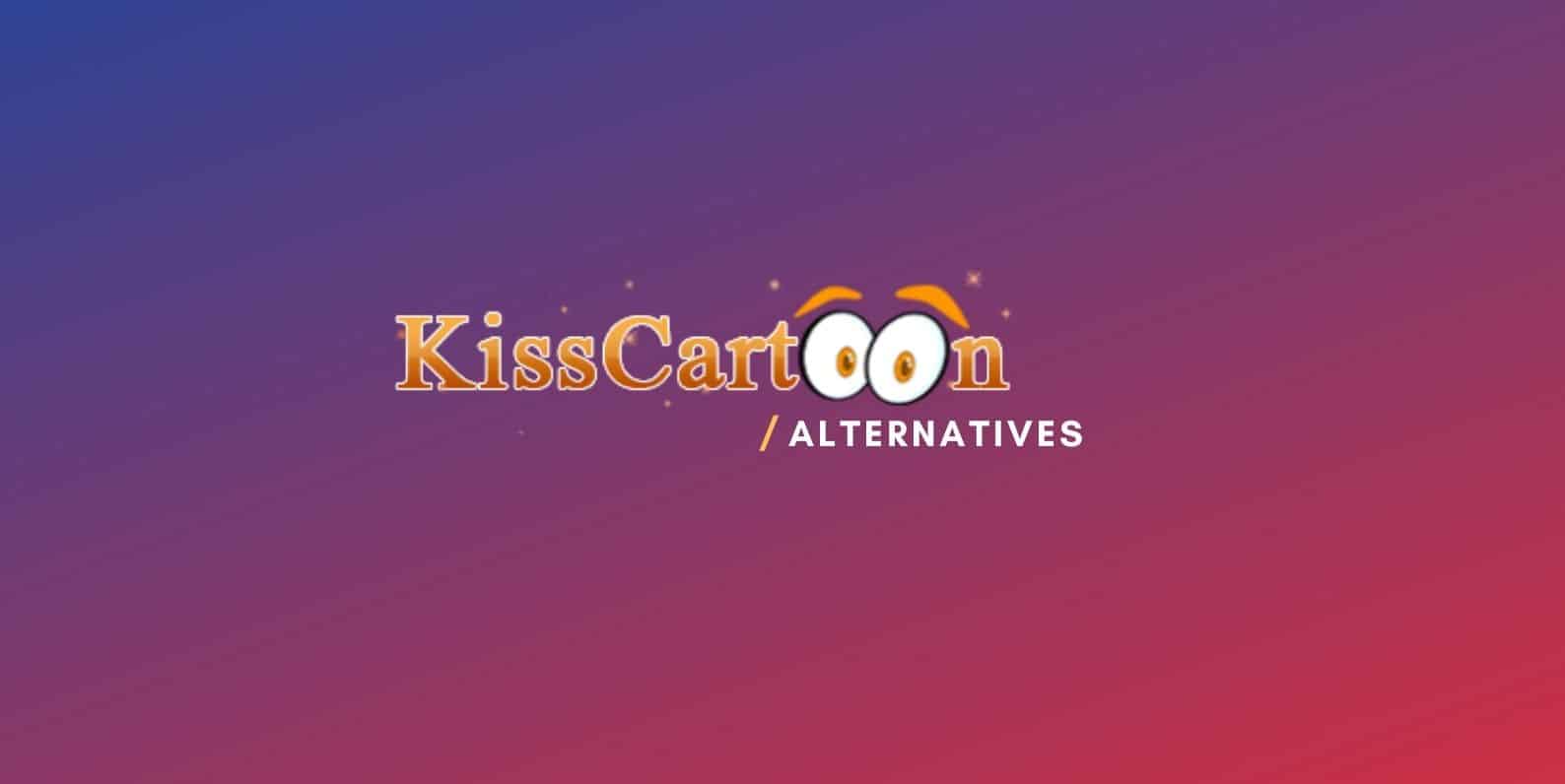 Best Kisscartoon Alternatives